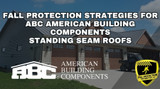 Fall Protection For ABC Standing Seam Panels