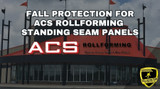 Fall Protection For ACS RollForming Roofs