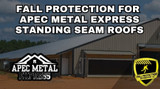 Fall Protection Strategies For Apec Metal Express