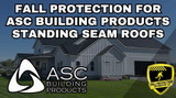 Fall Protection Strategy For ASC Building Products Roofs