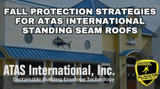 ​Fall Protection for ATAS Standing Seam Metal Panels