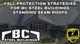 Fall Protection For BC Steel Standing Seam Roofs