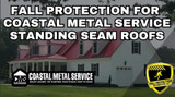 Fall Protection For Coastal Metal Standing Seam Roofs
