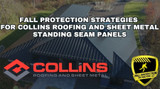 Fall Protection for Collins Roofing Standing Seam Roofs