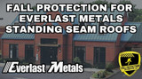 Fall Protection For Everlast Metals Standing Seam Roofs