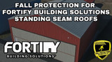Fall Protection For Fortify Standing Seam Roof Systems