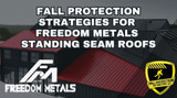 Fall Protection For Freedom Metals Standing Seam Roofs