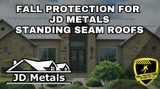 Fall Protection Strategies For JD Metals Roofs 