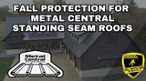 Fall Protection Strategies For Metal Central H-Loc Roofs