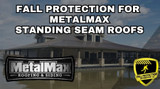 Fall Protection For MetalMax Standing Seam Panels