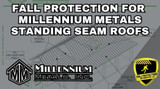 Fall Protection For Millennium Metals, Inc Standing Seam Panels