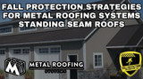 Fall Protection For Metal Roofing Systems Panels