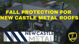 Fall Protection Strategies For New Castle Standing Seam Roofs