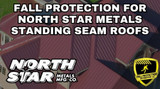 Fall Protection Strategies For North Star Metals Roofs