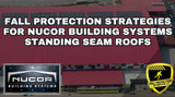 Fall Protection For Nucor Standing Seam Roofs Fall Protection For Nucor Standing Seam Roofs