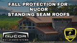 Fall Protection For Nucor Standing Seam Roofs