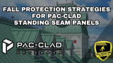 Fall Protection Strategies For PAC-Clad Standing Seam Panels