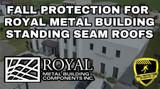 Fall Protection For Royal Metal Building Roofs