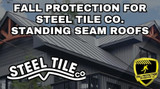 Fall Protection Strategies For Steel Tile Co Standing Seam Roofs