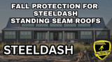 Fall Protection For SteelDash Standing Seam Roofs