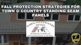 Fall Protection For Town & Country Metals Roofs