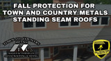 Fall Protection For Town & Country Metals Roofs