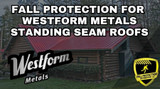 Fall Protection For Westform Metals Standing Seam Panels