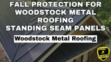 Fall Protection For Woodstock Standing Seam Roofs