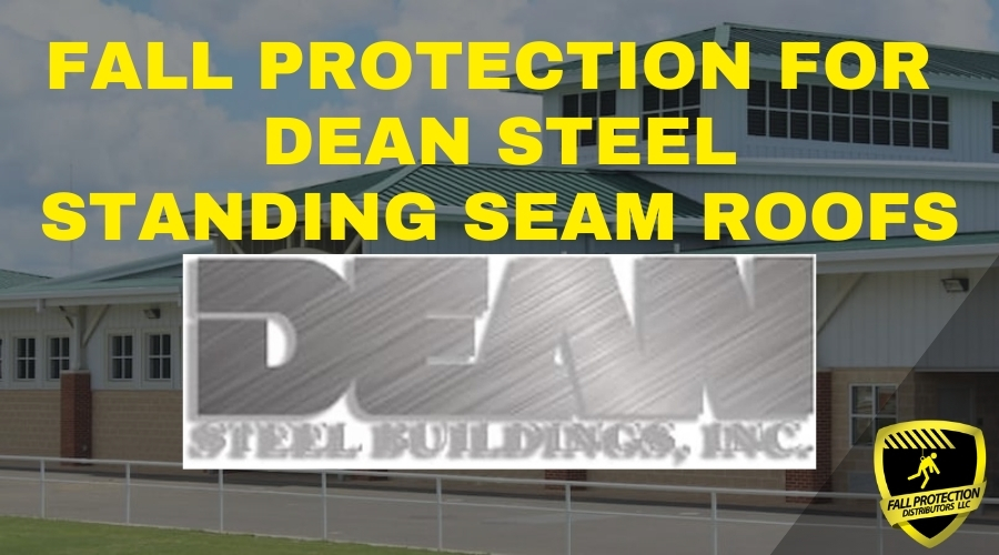 Fall Protection Anchors For Dean Steel Buildings Fall Protection