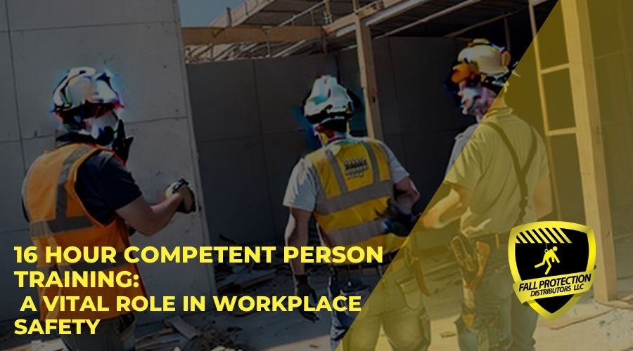 OSHA Competent Person Fall Protection Distributors, LLC