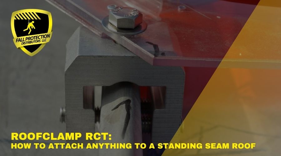 RoofClamp RCT - Fall Protection Distributors, LLC