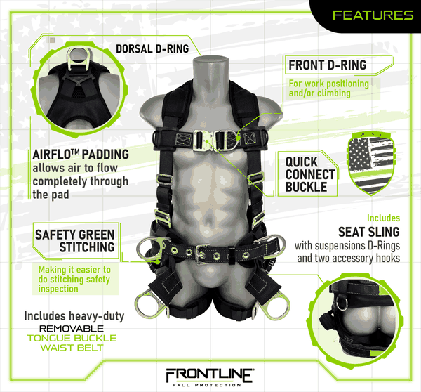 Frontline 350TWQC Patriot tower harness features: dorsal D-ring, front D-ring for work positioning and climbing, Airflo padding that lets air flow through the pad, quick connect buckles, removable heavy-duty tongue buckle waist belt, seat sling with suspension D-rings and two accessory hooks, safety green stitching, and Made in USA construction