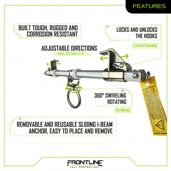 Frontline ST14SH Easy Slider Beam Walker Features Frontline ST14SH features graphic: built tough rugged and corrosion resistant, locks and unlocks the hooks with latch handle, adjustable directions, 360 degree swiveling rotating D-ring, removable and reusable sliding I-beam anchor