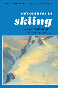 Minnie Dole, Adventures in Skiing - SALE!
