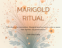 Marigold Ritual