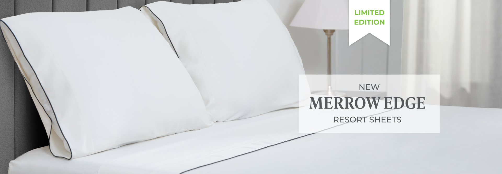 Limited edition. New merrow edge resort sheets