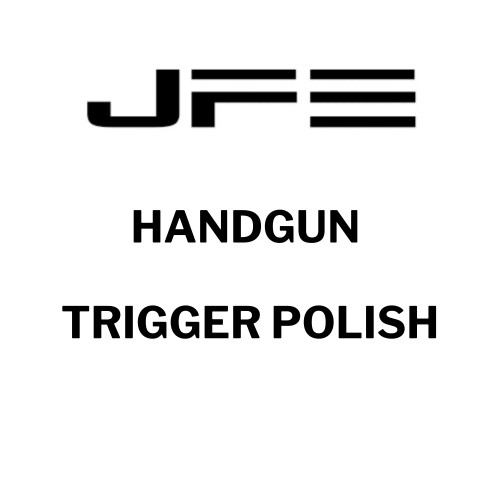 Handgun Trigger Polishing at Joint Force Enterprises Handgun Trigger Polishing at Joint Force Enterprises