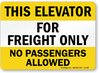 Sign - For Freight Only - 7 x 10