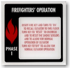 Fire Fighter Operations - Phase I - 6x6 Sign