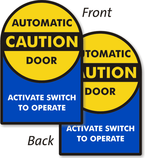 Sign - Caution - Automatic Door - 6" x 9" (2-sided) Sign - Caution - Automatic Door - 6" x 9" (2-sided)