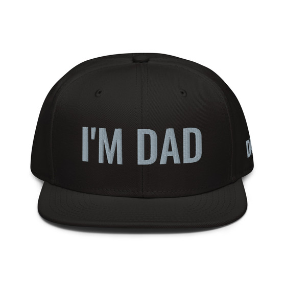 I'm DAD Snapback Hat