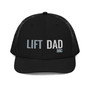 Lift DAD Trucker Cap