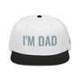 I'm DAD Snapback Hat