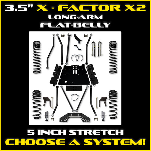 3.5" TJ X-Factor X2 Flat Belly Long Arm System - 5 INCH STRETCH