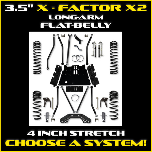 3.5" LJ X-Factor X2 Flat Belly Long Arm System - 4 INCH STRETCH