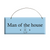 Man of the House Wooden Plaque
