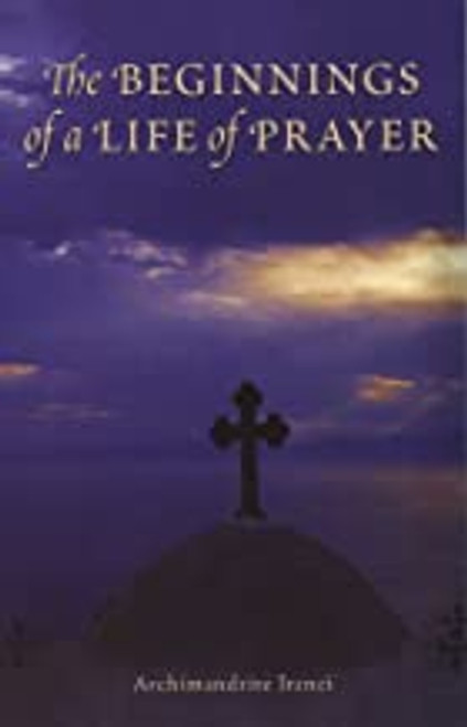 The Beginnings of a Life of Prayer