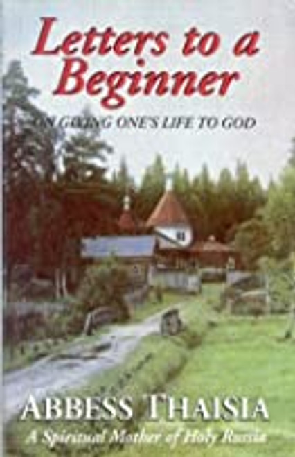 Letters to a Beginner on Giving One's Life to God