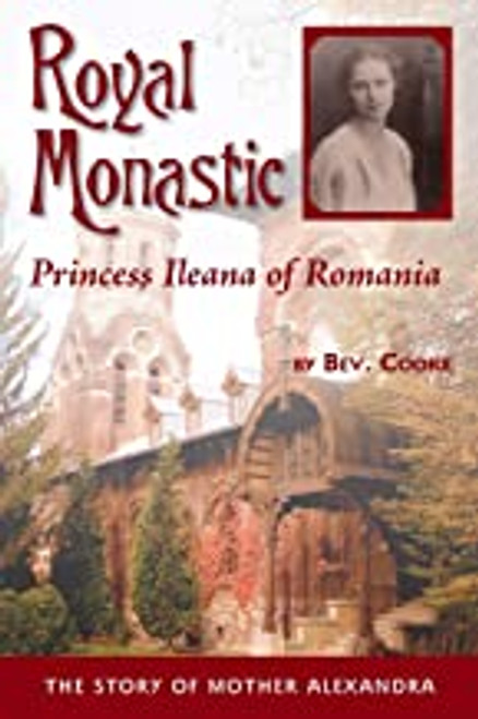 Royal Monastic - Princess Ileana of Romania