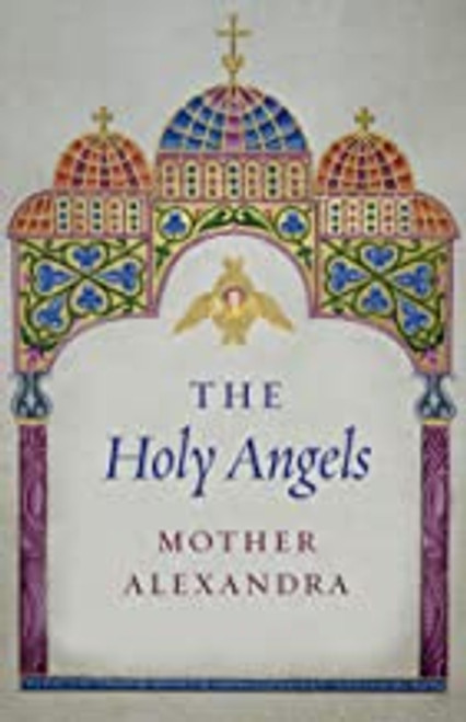 The Holy Angels - Mother Alexandra